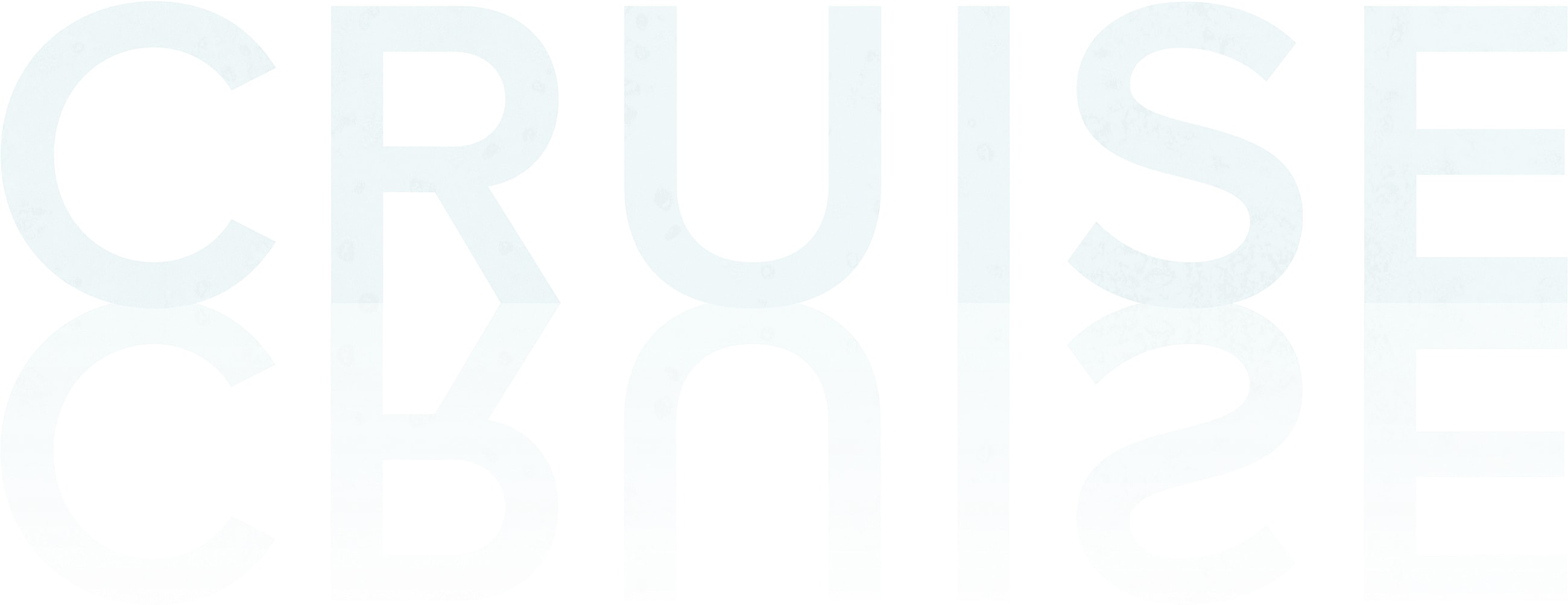 Text graphic of the word "CRUISE"